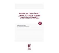 Manual de gestión del conflicto en los nuevos entornos laborales
