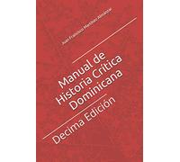 Manual de Historia Crítica Dominicana: Juan Francisco Martínez Almánzar