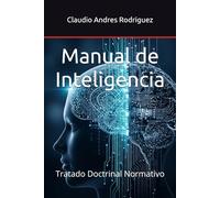 Manual de Inteligencia: Tratado Doctrinal Normativo
