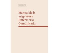 Manual de la asignatura Enfermería Comunitaria: Facultat d'Infermeria i Podologia