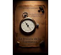 Manual de la Mente Racional: La Brújula de la Esperanza