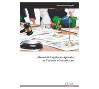 Manual de Legislacao Aplicada ao Turismo e Conservacao