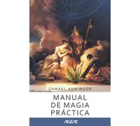 Manual de magia práctica (AGEAC): Edición Blanco y Negro