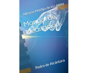 Manual de Meditación: Pedro de Alcántara