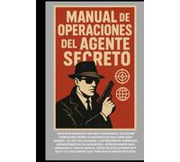 Manual de operaciones del agente secreto: Este libro no existe