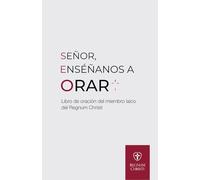 Manual de oraciones: Regnum Christi