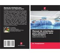Manual de orientação para laboratório seco laparoscópico: Hospital Distrital de Bagerhat