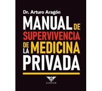 Manual de supervivencia de la medicina privada