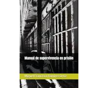 Manual de supervivencia en prisión