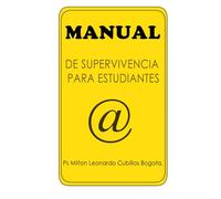 MANUAL DE SUPERVIVENCIA PARA ESTUDIANTES: EN LA EDUCACIÓN VIRTUAL ON LINE, estudiantes online, alumnos digitales, alumnos virtuales, aprendices en línea…
