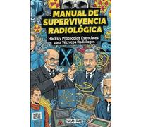 MANUAL DE SUPERVIVENCIA RADIOLOGICA: HACKS,CONSEJOS Y MUCHO MAS
