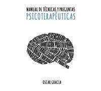 Manual de Técnicas y Preguntas Psicoterapéuticas