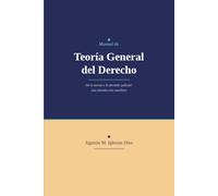 Manual de Teoría General del Derecho: De la norma a la decisión judicial: una introducción analítica