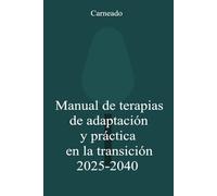 Manual de terapias de adaptación y práctica en la transición 2025-2040