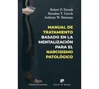 Manual de tratamiento basado en la mentalización para el narcisismo patológico: 292
