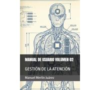 MANUAL DE USUARIO VOLUMEN 02: GESTIÓN DE LA ATENCIÓN