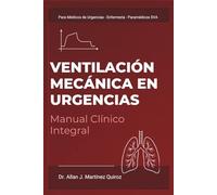 Manual de Ventilación Mecánica en Urgencias: MEXEM MEDICINA DE URGENCIAS