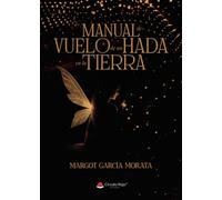 Manual de Vuelo de un hada en la tierra
