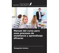 Manual del curso para unos procesos de enseñanza y aprendizaje eficaces