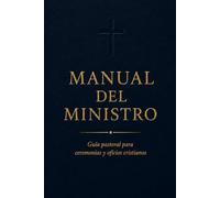 Manual del ministro: una guia para ceremonias