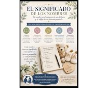 Manual del Significado de los Nombres: Desde la A hasta la C