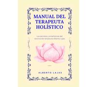 MANUAL DEL TERAPEUTA HOLISTICO