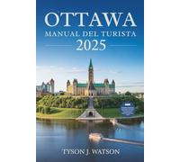 Manual del Turista del Ottawa 2025: Consejos esenciales, momentos destacados de la temporada y experiencias seleccionadas para exploradores modernos