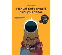 Manual d'observació d'eclipsis de Sol 2ª ed.: El trio d'eclipsis de la península Ibèrica 2026-2027-2028