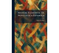 Manual Elemental De Novelistica Espanola