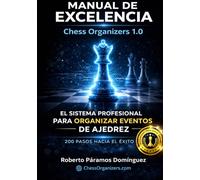 MANUAL EXCELENCIA "CHESS ORGANIZERS 1.0"