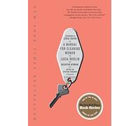 Lucia Berlin A Manual for Cleaning Women (Tascabile)