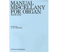 Manual Miscellany For Organ Book One
