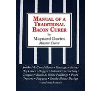 Manual of a Traditional Bacon Curer by Maynard Davies