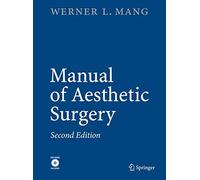 Manual of Aesthetic Surgery: 1 - [Springer Distribution Center GmbH (SDC)]