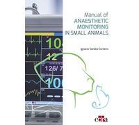 Nacho Sandez Manual of Anaesthetic Monitoring in Small Animal (Copertina rigida)