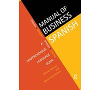 Manual of Business Spanish: A Comprehensive Language Guide