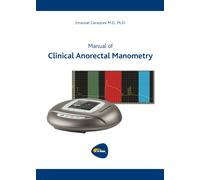Manual of Clinical Anorectal Manometry di Emanuel Cavazzoni, 2021, Youcanprint