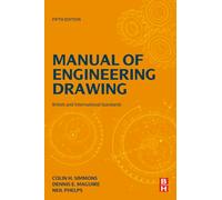 Manual of Engineering Drawing: British and International Standards