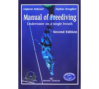 Manual of Freediving: Underwater on a Single Breath