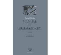 Manual of Freemasonry: COMPLETE - PART I PART II PART III: 6