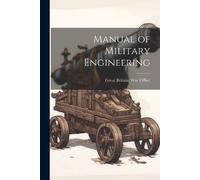 Manual of Military Engineering (Tascabile)