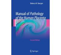 Manual of Pathology of the Human Placenta: Second Edition
