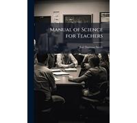 Manual of Science for Teachers