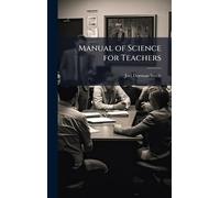 Manual of Science for Teachers
