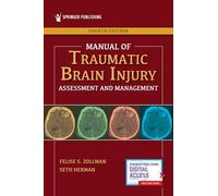 Manual of Traumatic Brain Injury: Assessment and Management