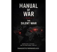 Manual of War: vol III The Silent War