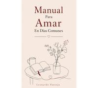 MANUAL PARA AMAR EN DIAS COMUNES