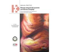 Manual para el Manejo Integral del paciente con Hernia Compleja