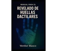 Manual para el Revelado de Huellas Dactilares
