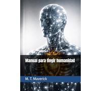 Manual para fingir humanidad